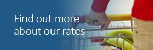 Find out more about our rates 